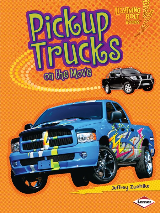 Title details for Pickup Trucks on the Move by Jeffrey Zuehlke - Available